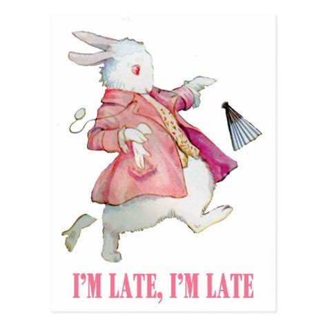 Im Late Im Late For A Very Important Date Postcard Zazzle