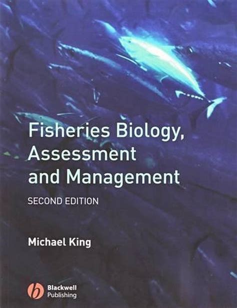 Fisheries Biology Assessment And Management By Michael King Paperback
