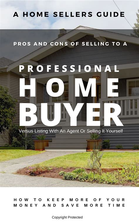Learn The Pros and Cons Of Selling Your House To A Professional House