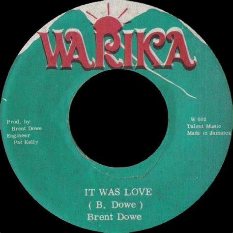 Brent Dowe It Was Love Releases Discogs