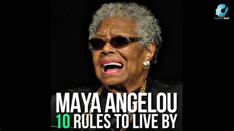 Maya Angelou 10 Rules To Live By Youtube
