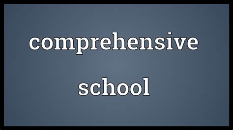 Comprehensive school Meaning - YouTube