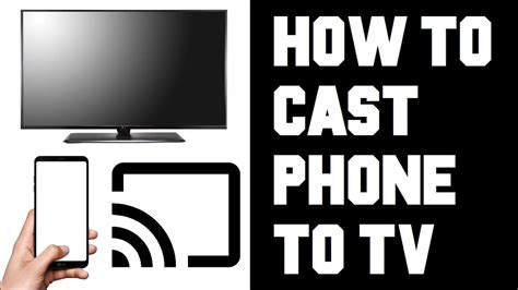 How To Cast Phone To Tv How To Cast Your Phone To Your Tv Screen