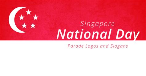 Singapore National Day Parade Ndp Logos And Slogans Pirr Creatives