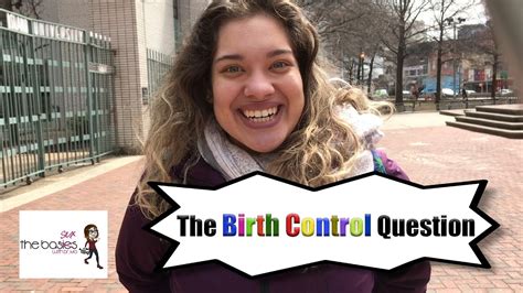 The Birth Control Question Youtube