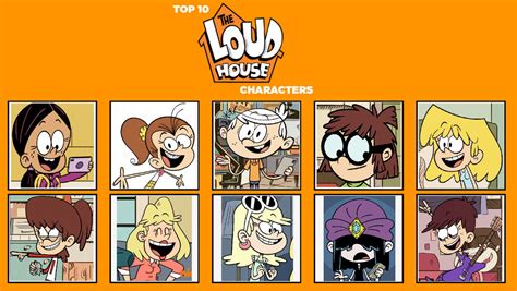 My Top 10 Favorite Loud House Characters By Sithvampiremaster27 On