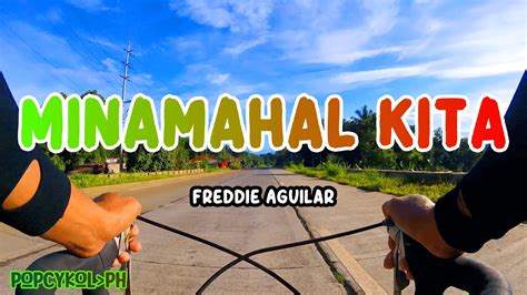 Freddie Aguilar Minamahal Kita Lyrics Video Youtube