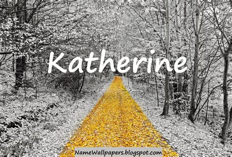 Information about the name katherine. Katherine Name Wallpapers Katherine ~ Name Wallpaper Urdu ...