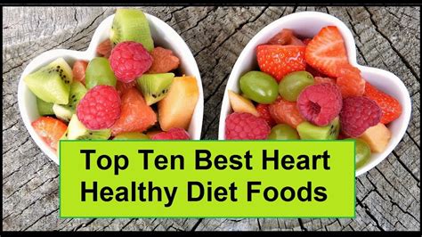 Top Ten Best Heart Healthy Diet Foods Youtube
