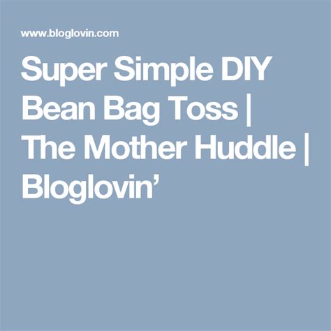 Super Simple Diy Bean Bag Toss The Mother Huddle Bloglovin Diy
