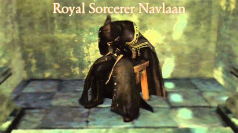 Dark Souls 2 Dialogue Royal Sorcerer Navlaan Youtube