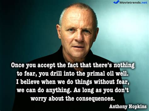 Sie beziehen sich aufwärts uns und anklammern sich unseren gedanken über kraulen an. Inspirational quote: Anthony Hopkins #movie #quote # ...
