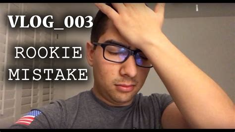 Rookie Mistake Vlog Youtube