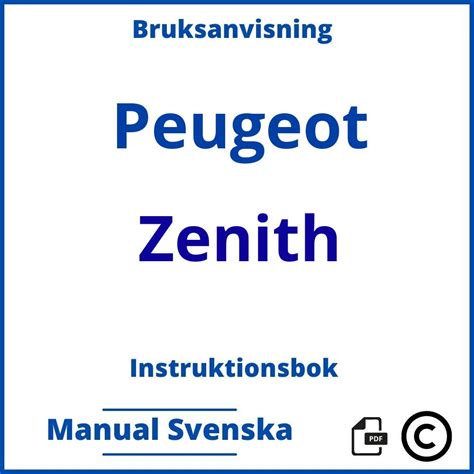 Instruktionsbok Bruksanvisning Peugeot Zenith Manual Svenska