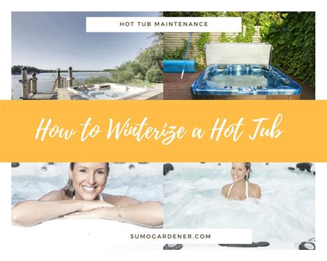 How To Winterize A Hot Tub Spa 7 Steps Hot Tub Maintenance