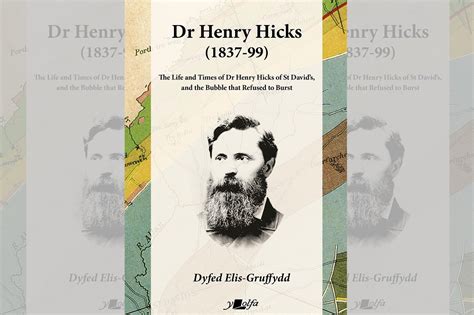 Review Dr Henry Hicks The Life And Times Of Dr Henry Hicks Of St
