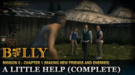 This cheat is for the 1.2 version of the game bully: A Little Help (Complete) - Mission #5 - Bully: Scholarship ...
