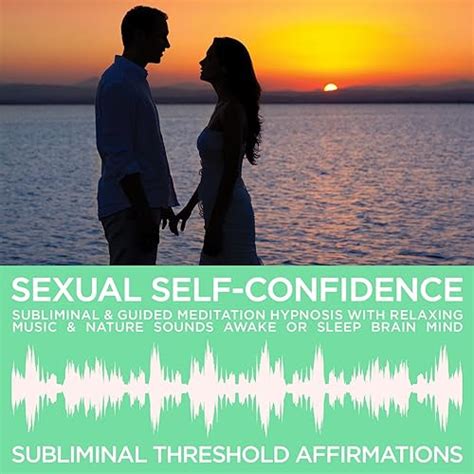 Guided Meditation Hypnosis With Relaxation Music And Subliminal Affirmations Sexual Self