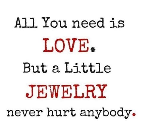 Love Jewelry In 2020 Jewelry Quotes Funny Fashion Jewelry Quotes