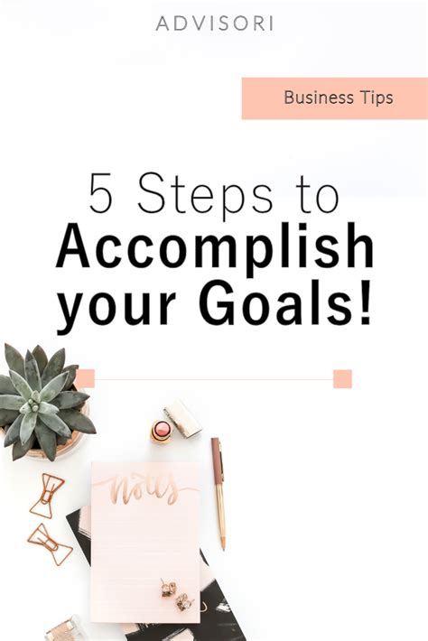 5 Steps To Setting And Accomplishing Your Goals Advisori