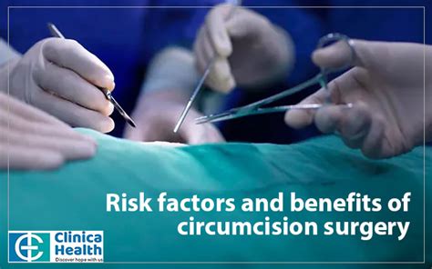 Risk Factors And Benefits Of Circumcision Surgery Clinica Health