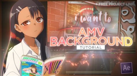 Amv Background Tutorial 2 After Effects Amv Tutorial 2022 Free