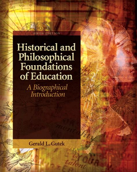Gutek Historical And Philosophical Foundations Of Education A