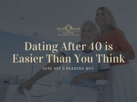 dating after 40 archives luxury matchmaking services
