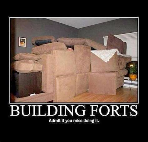 I Will Build A Fort Again Soon Build A Fort Childhood Memories