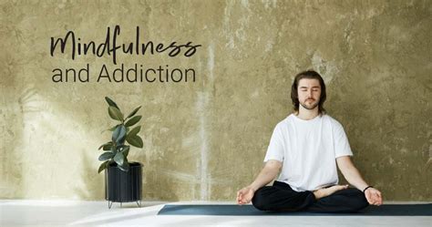 a guide to mindfulness and yoga for addiction treatment elevate addiction services