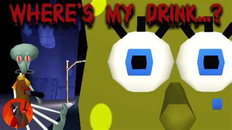Difficult Spongebob Horror Game Wheres My Drink Youtube