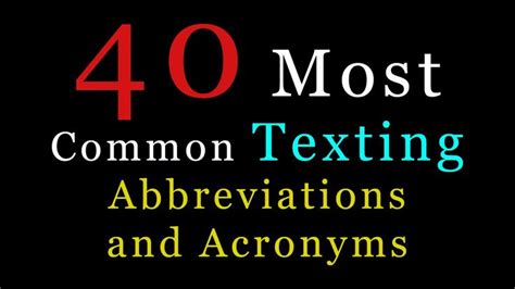 The 40 Most Common Texting Abbreviations And Acronyms Abbreviations