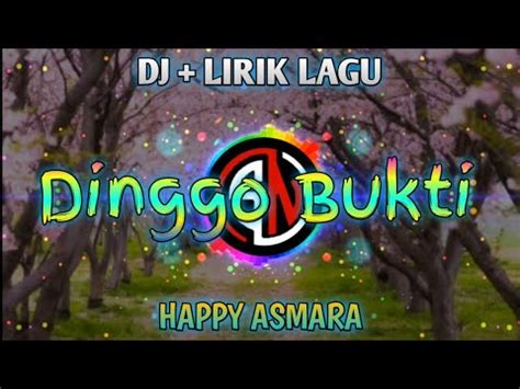 Chord dasar kunci gitar & lirik lagu ©chordtela.com. DJ VIRAL DINGGO BUKTI - HAPPY ASMARA || LIRIK LAGU TERBARU ...