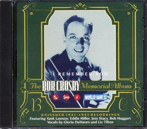 Bob Crosby I Remember You The Bob Crosby Memorial Album Cd