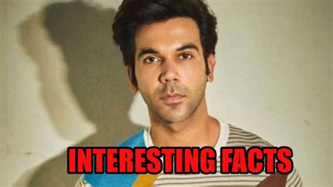 Facts About Rajkummar Rao We Bet You Didnt Know