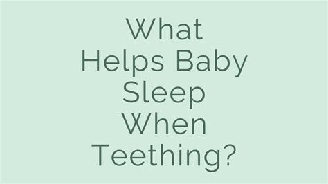 What Helps Baby Sleep When Teething The Baby Sleep Trainer