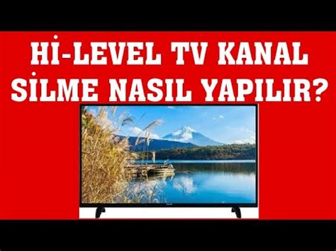 Hi Level TV Kanal Silme Nasıl Yapılır YouTube