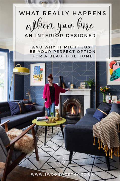 What Really Happens When You Hire An Interior Designer Swoon Worthy