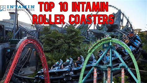 Top 10 Intamin Roller Coasters Ive Ridden Youtube