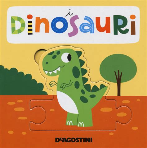 I Dinosauri Libro Puzzle Ediz A Colori Di Tinarelli Beatrice
