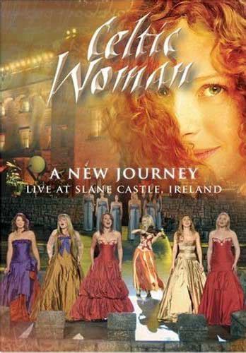 Celtic Woman A New Journey By Celtic Woman 2009 Dvd Manhattan