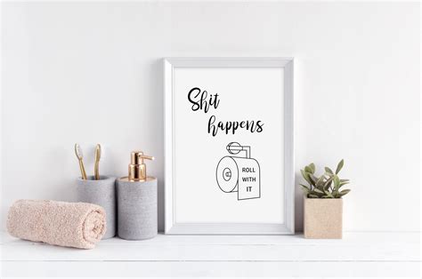 Shit Happens Roll With It Print | Signed Sealed Delivered