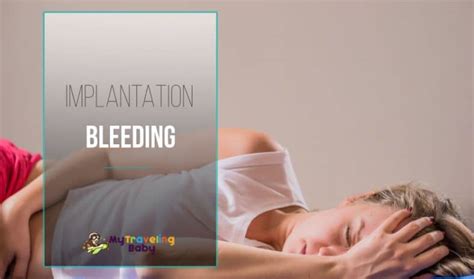Implantation Bleeding What Is It And When Does It Occur My