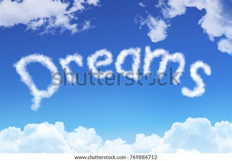 Word Dreams Clouds Against Blue Sky Stock Photo Edit Now 769884712