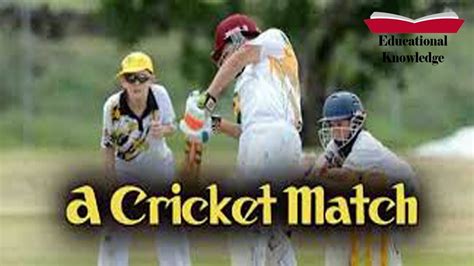 Games and sports are a good source of amusement. Essay A Cricket Match with Quotation for Class 10th, Class ...