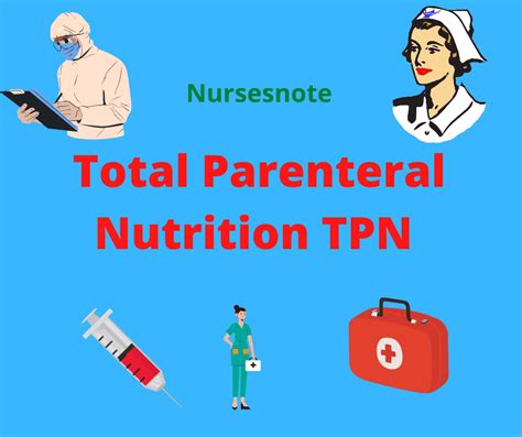 Total Parenteral Nutrition Tpn Administration Nurses Note