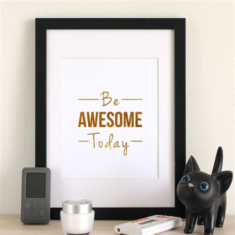 Be Awesome Today Gold Foil Print Typographic Art By Gemsqueen