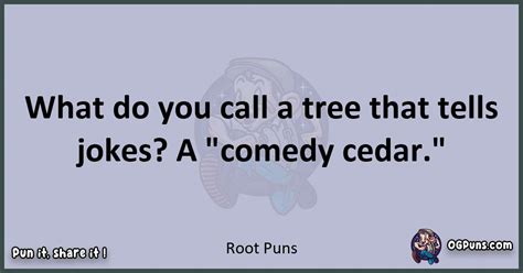 240 Root Puns Digging Up Laughs From The Ground