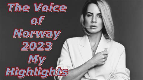 The Voice Of Norway My Highlights Youtube