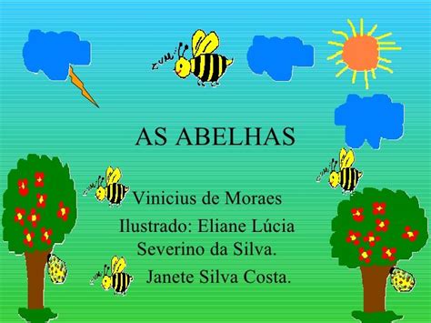 As Abelhas Vinicius De Moraes Ilustrado Eliane Lúcia Severino Da Silva